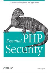 Essential PHP Security: A Guide to Building Secure Web Applications