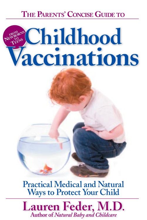 The Parents' Concise Guide to Childhood Vaccinations - <10