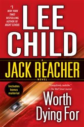 Book cover: Worth Dying For (Book 15 of Jack Reacher) by Lee Child (preview)