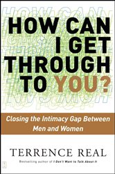 Book cover: How Can I Get Through to You?, by Terrence Real (preview)