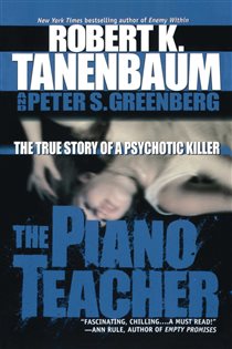 Book cover: The Piano Teacher, by Robert K. Tanenbaum (preview)