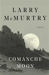 Book cover: Comanche Moon, by Larry McMurtry (preview)