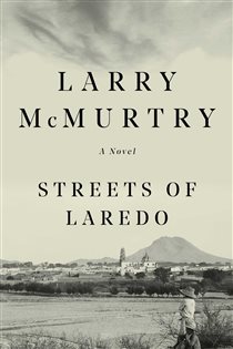 Book cover: Streets Of Laredo, by Larry McMurtry (preview)