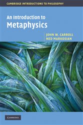 Book cover: An Introduction to Metaphysics, by John W. Carroll (preview)