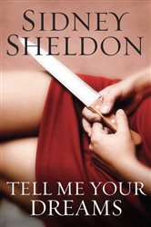 Book cover: Tell Me Your Dreams, by Sidney Sheldon (preview)