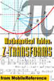 Book cover: Mathematical Tables: Z-transforms, by MobileReference (preview)