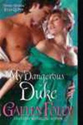 Book cover: My Dangerous Duke (Book 2 of Inferno Club) by Gaelen Foley (preview)
