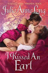 Book cover: I Kissed an Earl (Book 4 of Pennyroyal Green) by Julie Anne Long (preview)