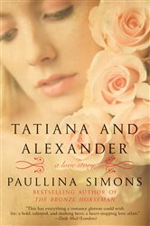 Book cover: Tatiana and Alexander (Book 2 of The Bronze Horseman) by Paullina Simons (preview)