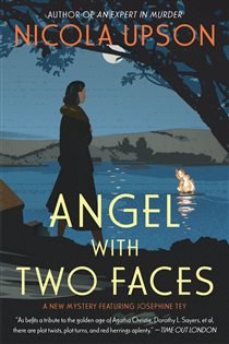 Book cover: Angel with Two Faces (Book 2 of Josephine Tey Mysteries) by Nicola Upson (preview)