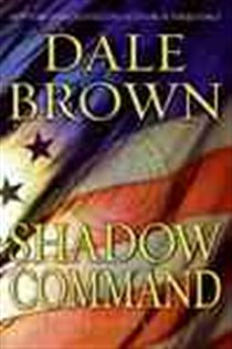 Book cover: Shadow Command (Book 37 of Patrick McLanahan) by Dale Brown (preview)