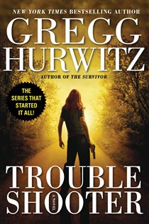 Book cover: Troubleshooter, by Gregg Hurwitz (preview)