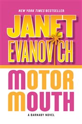 Book cover: Motor Mouth (Book 2 of Barnaby & Hooker Series) by Janet Evanovich (preview)