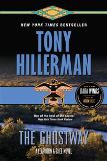 Book cover: The Ghostway (Book 6 of A Leaphorn and Chee Novel) by Tony Hillerman (preview)