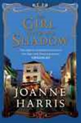 Book cover: The Girl with No Shadow, by Joanne Harris (preview)