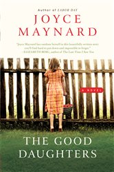Book cover: The Good Daughters, by Joyce Maynard (preview)