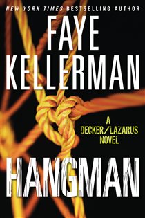 Book cover: Hangman (Book 19 of Decker/Lazarus Novels) by Faye Kellerman (preview)