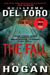 Book cover: The Fall (Book 2 of The Strain Trilogy) by Guillermo del Toro (preview)