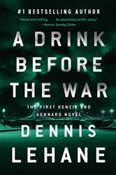 Book cover: A Drink Before the War (Book 1 of Patrick Kenzie and Angela Gennaro Series) by Dennis Lehane (preview)
