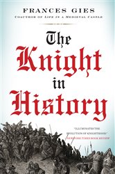 Book cover: The Knight in History, by Frances Gies (preview)