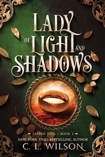 Book cover: Lady of Light and Shadows (Book 2 of Tairen Soul) by C. L. Wilson (preview)