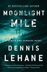 Book cover: Moonlight Mile (Book 6 of Patrick Kenzie and Angela Gennaro Series) by Dennis Lehane (preview)