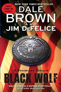 Book cover: Black Wolf: A Dreamland Thriller (Book 12 of Dreamland) by Dale Brown (preview)