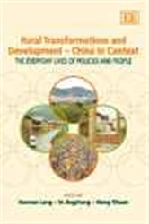 Rural Transformations and Development &#x2013; China in Context: The Everyday Lives of Policies and People