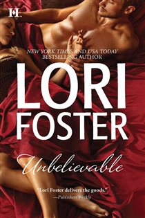 Book cover: Unbelievable, by Lori Foster (preview)