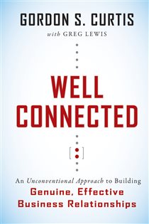 Book cover: Well Connected, by Gordon S. Curtis (preview)