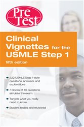 Book cover: Clinical Vignettes for the USMLE Step 1: PreTest Self-Assessment and Review Fifth Edition, by McGraw Hill (preview)
