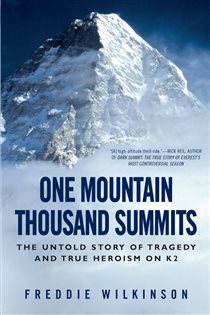Book cover: One Mountain Thousand Summits, by Freddie Wilkinson (preview)