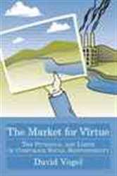 The Market for Virtue: The Potential and Limits of Coporate Social Responsibility (Revised Edition)