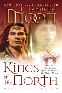 Book cover: Kings of the North (Book 2 of Paladin's Legacy) by Elizabeth Moon (preview)