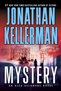 Book cover: Mystery (Book 26 of Alex Delaware) by Jonathan Kellerman (preview)