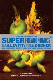 Book cover: SuperFreakonomics, Illustrated edition, by Steven D. Levitt (preview)
