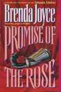 Book cover: Promise of the Rose (Book 2 of The de Warenne Dynasty) by Brenda Joyce (preview)