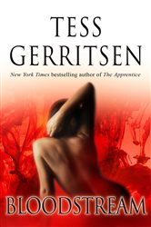 Book cover: Bloodstream, by Tess Gerritsen (preview)