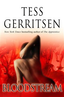 Book cover: Bloodstream, by Tess Gerritsen (preview)