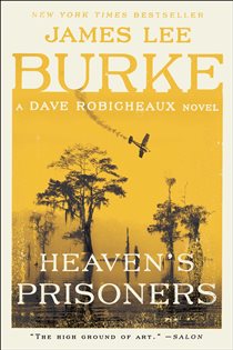 Book cover: Heaven's Prisoners, by James Lee Burke (preview)