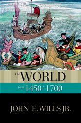 Book cover: The World from 1450 to 1700, by John E. Wills Jr. (preview)