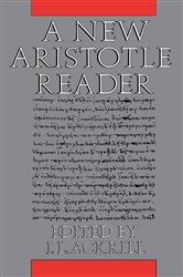 Book cover: A New Aristotle Reader, edited by J. L. Ackrill (preview)