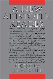 Book cover: A New Aristotle Reader, edited by J. L. Ackrill (preview)