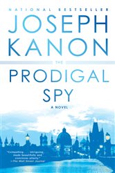 The Prodigal Spy: A Novel