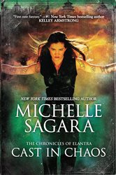 Book cover: Cast in Chaos (Book 6 of The Chronicles of Elantra) by Michelle Sagara (preview)