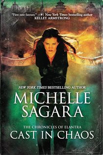 Book cover: Cast in Chaos (Book 6 of The Chronicles of Elantra) by Michelle Sagara (preview)