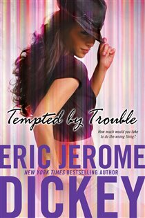 Book cover: Tempted by Trouble, by Eric Jerome Dickey (preview)