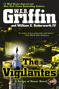 Book cover: The Vigilantes (Book 10 of Badge Of Honor) by W.E.B. Griffin (preview)