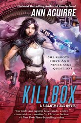 Book cover: Killbox (Book 4 of A Sirantha Jax Novel) by Ann Aguirre (preview)
