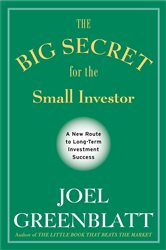 Book cover: The Big Secret for the Small Investor, by Joel Greenblatt (preview)